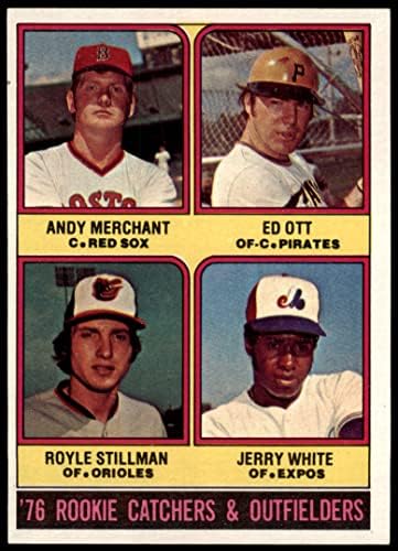1976 Topps 594 Çaylak Yakalayıcılar ve Dış Saha Oyuncuları Andy Merchant / Ed Ott / Royle Stillman / Jerry White